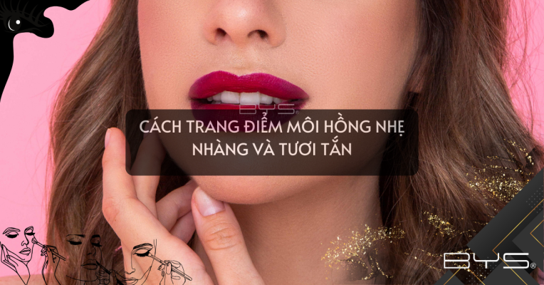 trang điểm môi hồng nhẹ nhàng